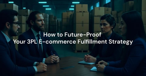 3PL Ecommerce Fulfillment Strategy
